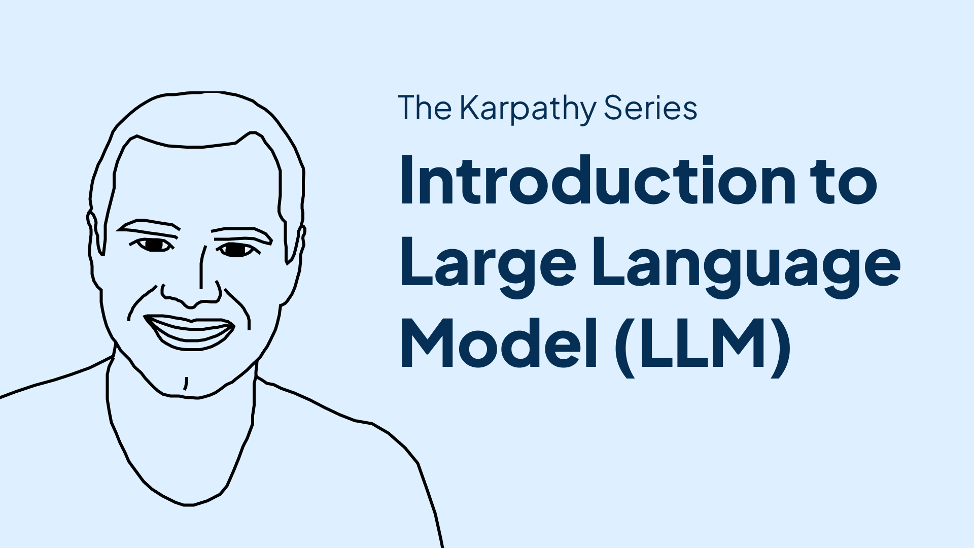 Introduction to the Large Language Model – Karpathy Series post image