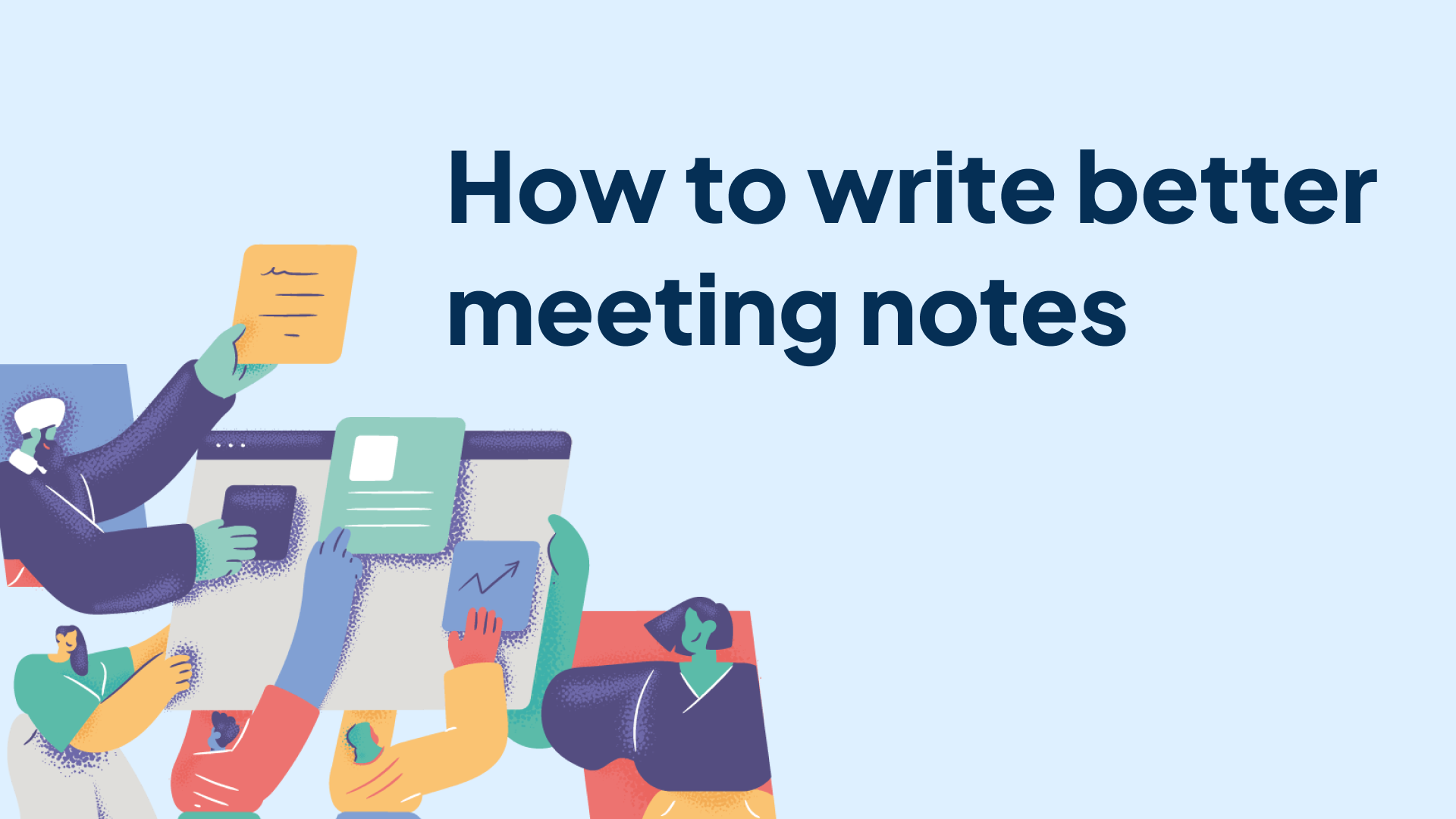 How to Write Better Meeting Notes