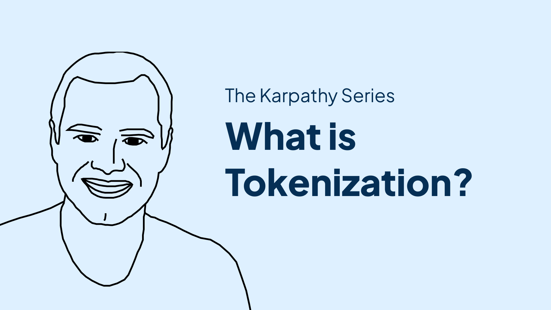 What is Tokenization? – Karpathy Series