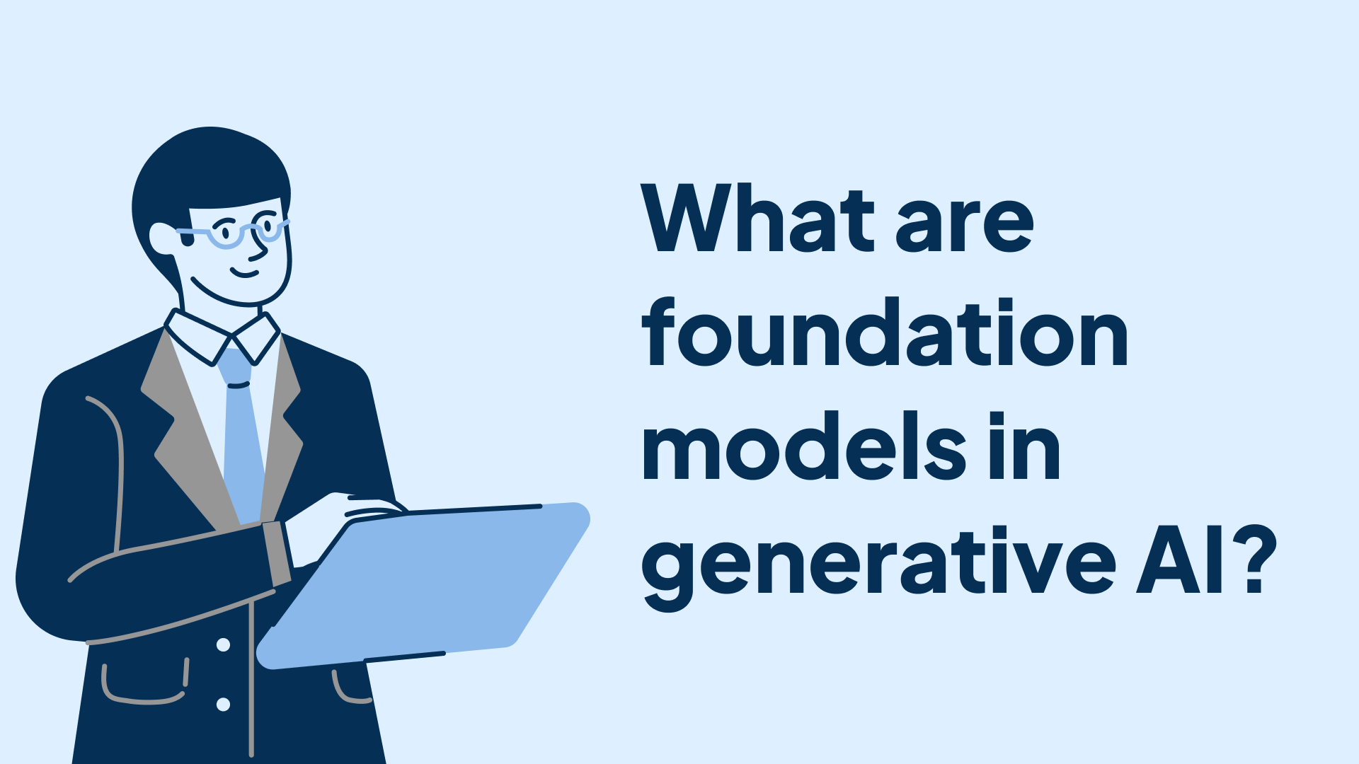 What are Foundation Models?