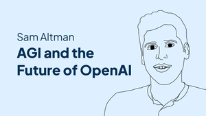 Sam Altman on AGI and the Future of OpenAI post feature image